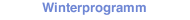 Winterprogramm